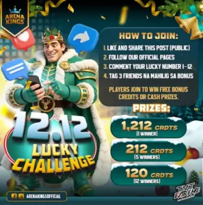 12.12 Lucky Chalenge by Arena Kings! Join Now! - Why Philippine Casino